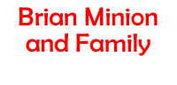 Brian Minion and Family